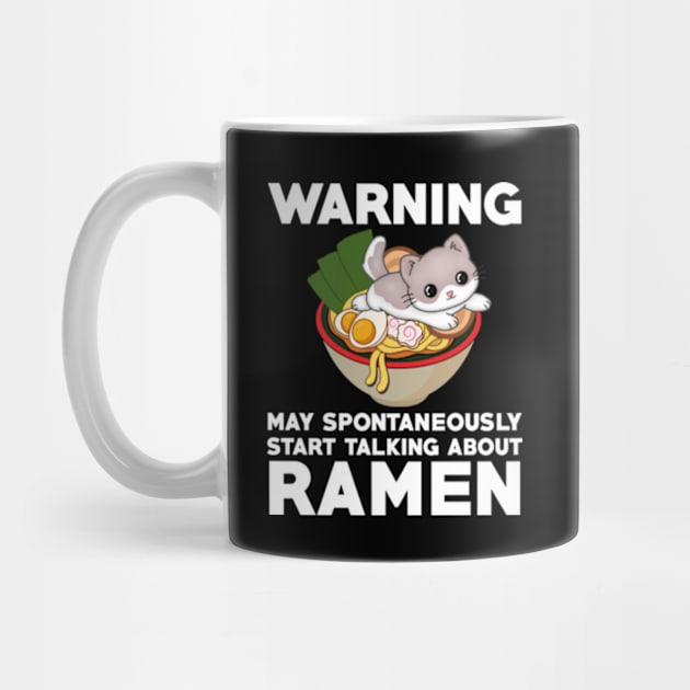 warning may spontaneously start talking about ramen,ramen noodles,japanese,noodles,ramen by teenices